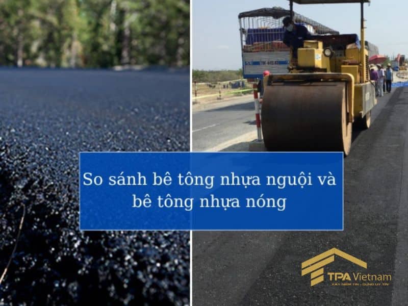 bê tông nhựa nguội và nhựa nóng